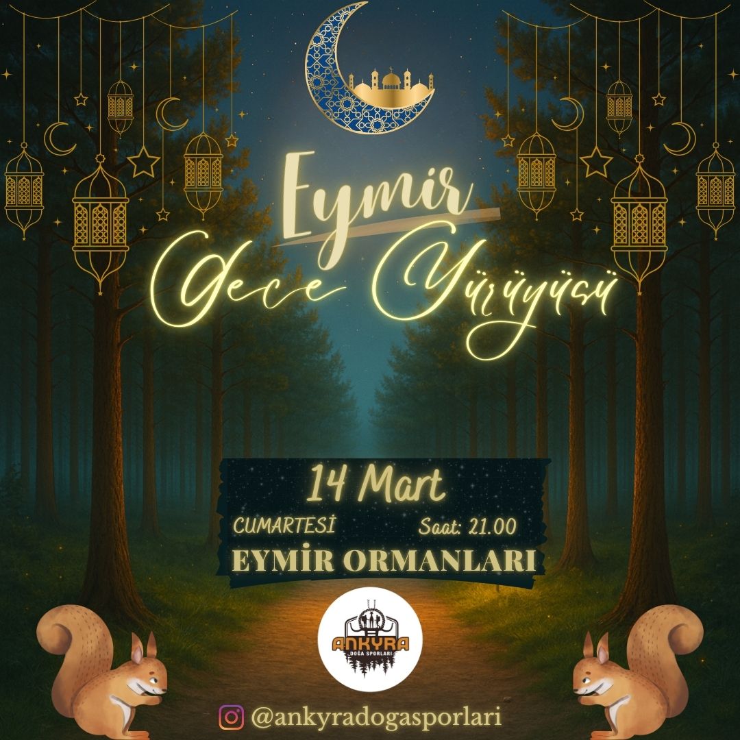 Eymir Gece Yürüyüşü (Sincap Rotası)